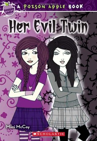 Poison Apple #6: Her Evil Twin (2011)