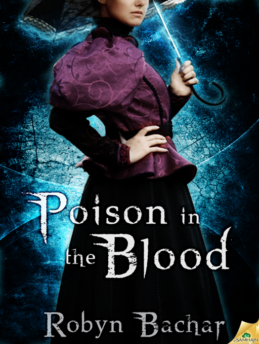 Poison in the Blood by Bachar, Robyn