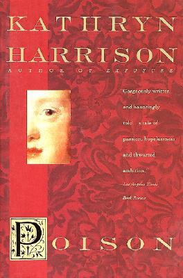 Poison (1996) by Kathryn Harrison