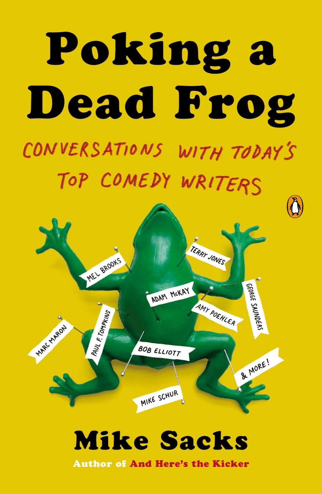 Poking a Dead Frog: Conversations with Today's Top Comedy Writers by Mike Sacks