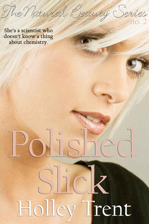 Polished Slick (Natural Beauty) by Trent, Holley