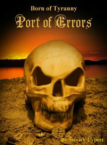 Port of Errors by Steve V Cypert