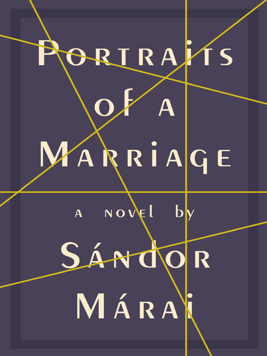 Portraits of a Marriage (2011) by Sándor Márai