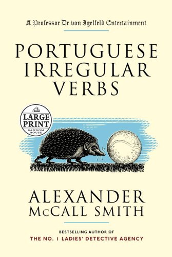 Portuguese Irregular Verbs (2006) by Alexander McCall Smith