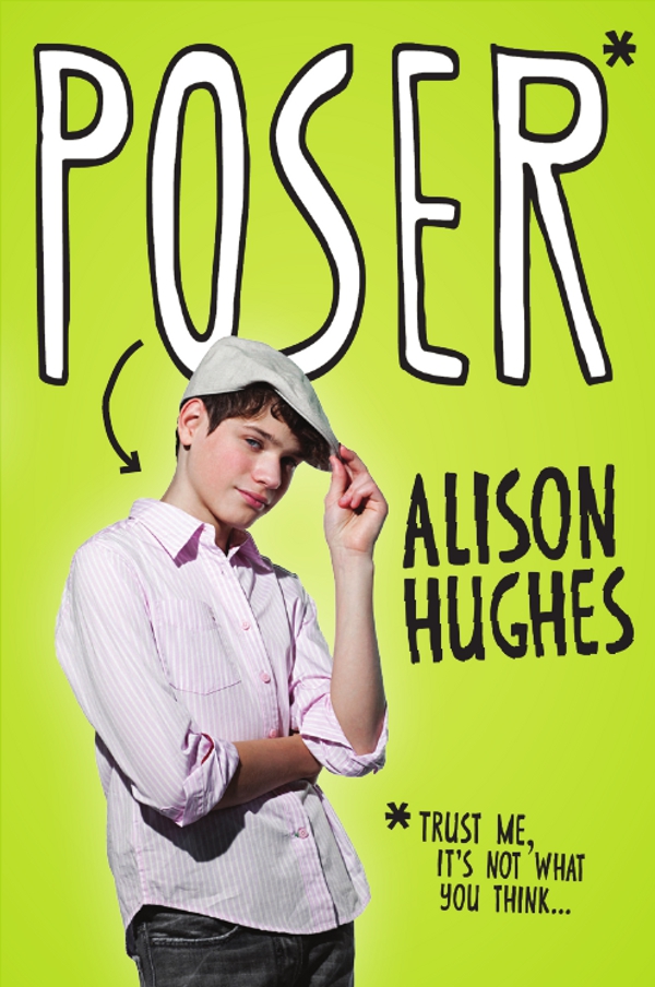 Poser (2013) by Alison Hughes