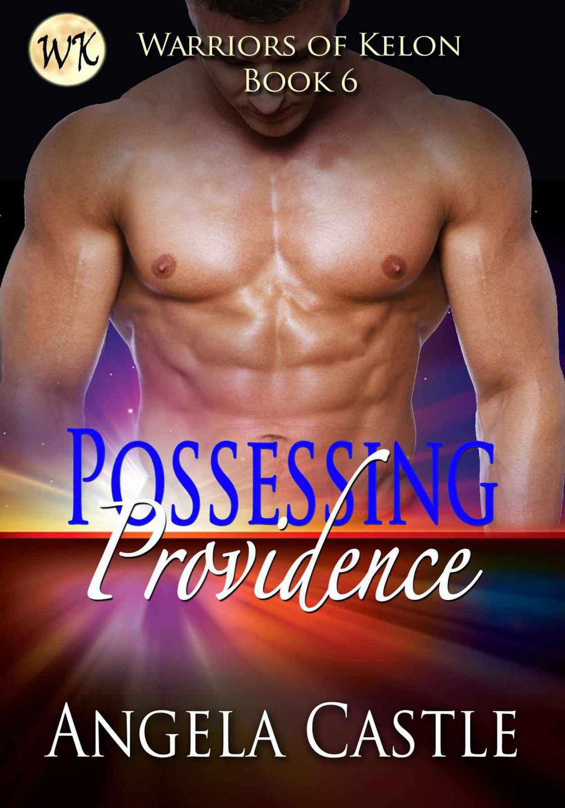 Possessing Providence [Warriors Of Kelon Book 6]