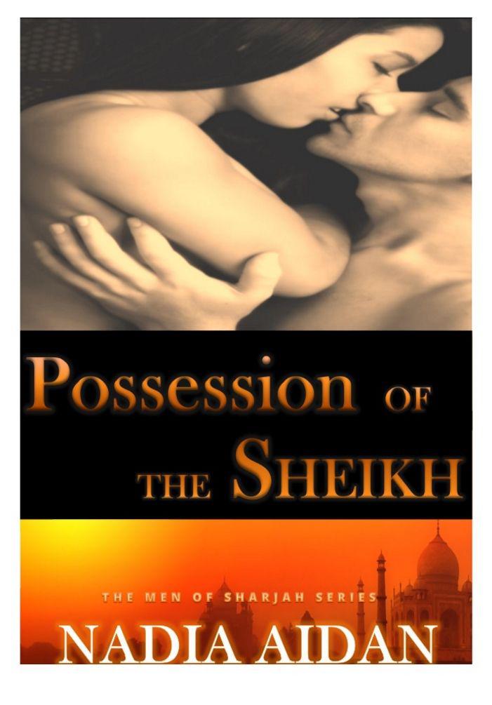 Possession of the Sheikh: (Interracial BWWM Erotica) (The Men of Sharjah Series Book 2)