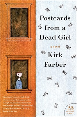 Postcards from a Dead Girl (2010) by Kirk Farber