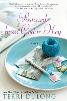 Postcards from Cedar Key (2012) by Terri DuLong