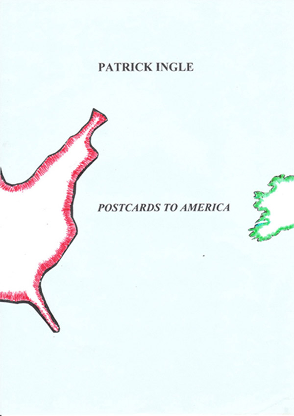 Postcards to America by Patrick Ingle