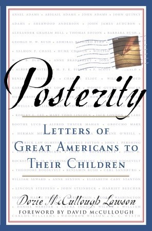 Posterity: Letters of Great Americans to Their Children (2004)