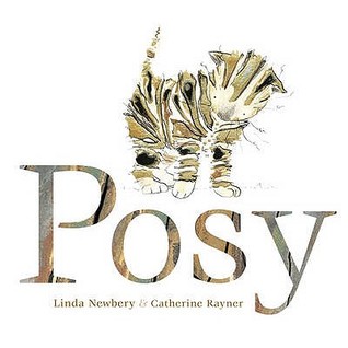 Posy. Linda Newbery, Catherine Rayner (2009) by Linda Newbery