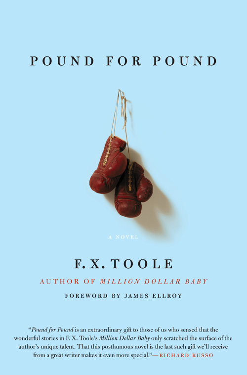 Pound for Pound (2006) by F. X. Toole