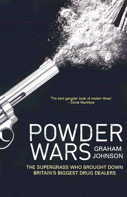 Powder Wars: The Supergrass Who Brought Down Britain's Biggest Drug Dealers (2005)