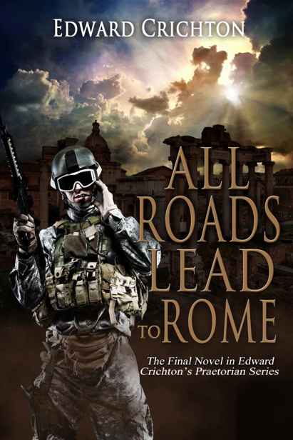 Praetorian Series [4] All Roads Lead to Rome