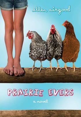 Prairie Evers (2012) by Ellen Airgood