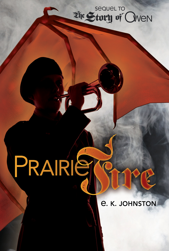 Prairie Fire by E. K. Johnston