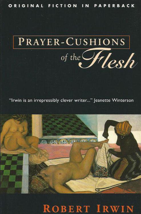 Prayer-Cushions of the Flesh by Robert Irwin, Magnus Irvin