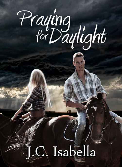 Praying for Daylight by J.C. Isabella