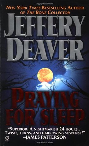Praying for Sleep (2001) by Jeffery Deaver