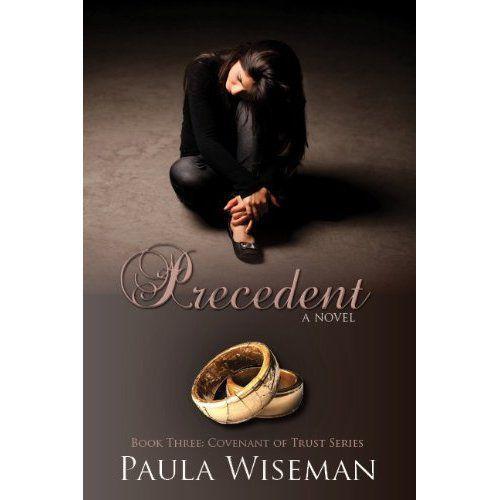 Precedent: Book Three: Covenant of Trust Series by Paula Wiseman