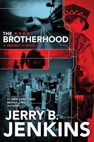 Precinct 11 - 01 - The Brotherhood by Jerry B. Jenkins