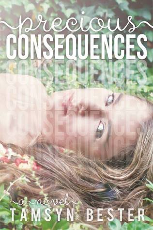 Precious Consequences (2013) by Tamsyn Bester
