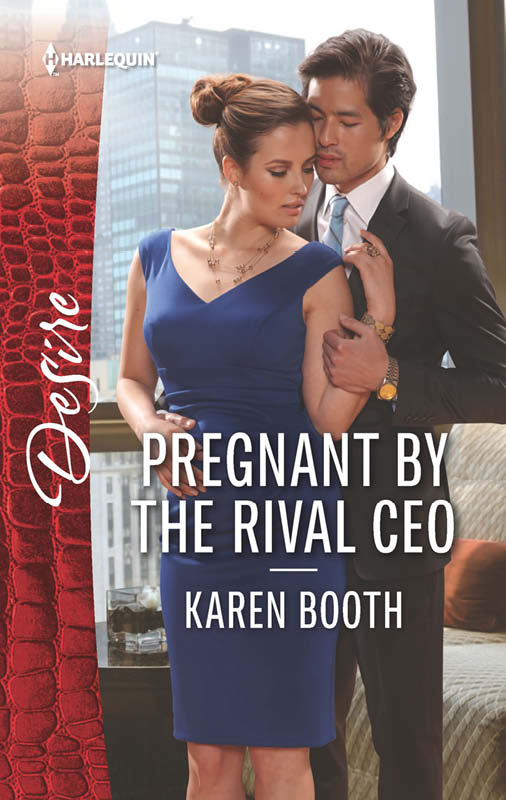 Pregnant by the Rival CEO (2015) by Karen Booth