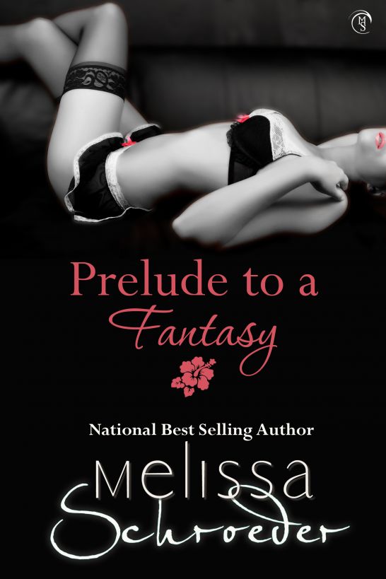 Prelude to a Fantasy: Prequel to Harmless Book 8 by Melissa Schroeder