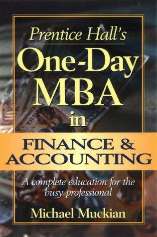 Prentice Hall's one-day MBA in finance & accounting by Michael Muckian