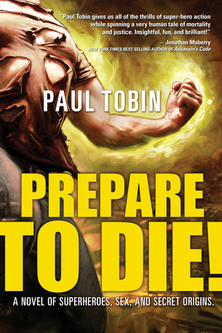 Prepare to Die! (2012) by Paul Tobin