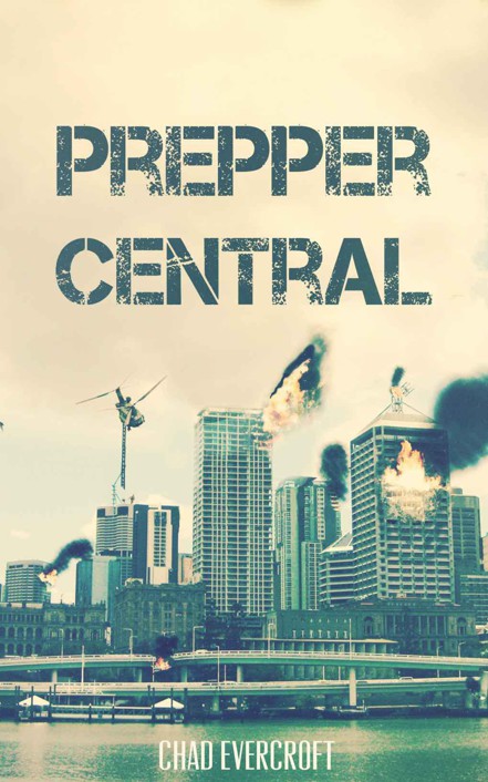 Prepper Central: A Prepper Fiction Novel (Prepping - Together we will Survive Book 1)