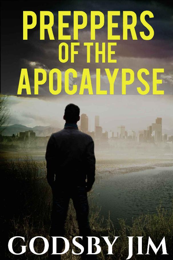 Preppers of the Apocalypse - Part 1: Post Apocalyptic EMP Survival by Godsby Jim