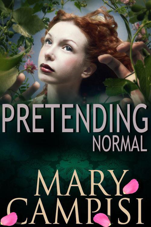 Pretending Normal by Campisi, Mary