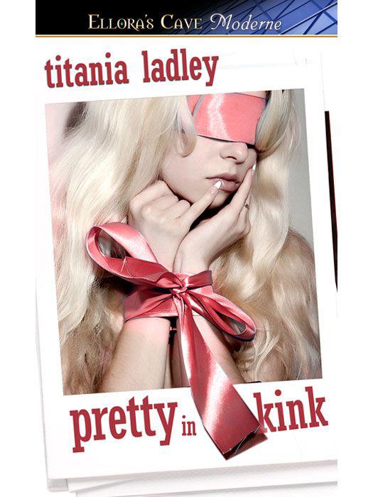 Pretty in Kink by Titania Ladley