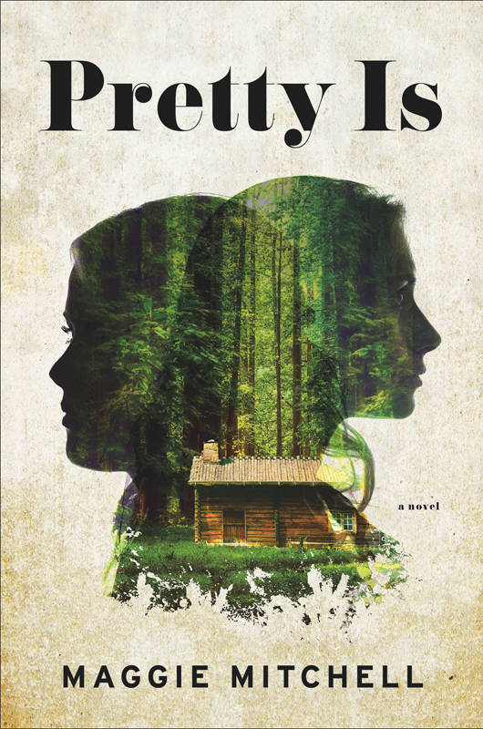 Pretty Is (2015) by Mitchell, Maggie