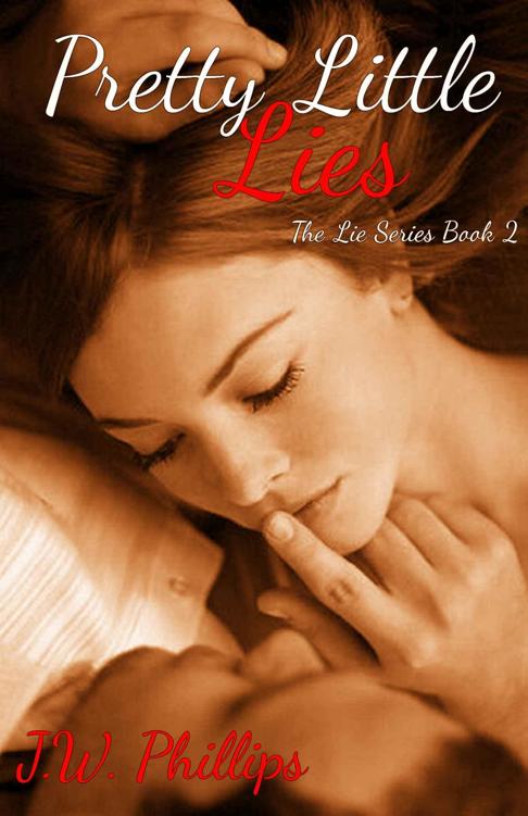 Pretty Little Lies (Lie #2) by J. W. Phillips