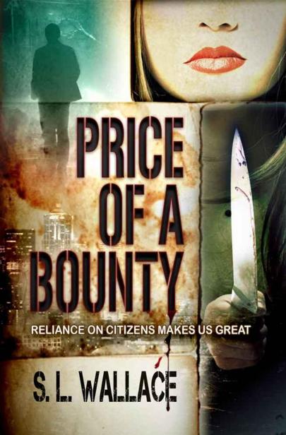 Price of a Bounty (Reliance on Citizens Makes Us Great!)