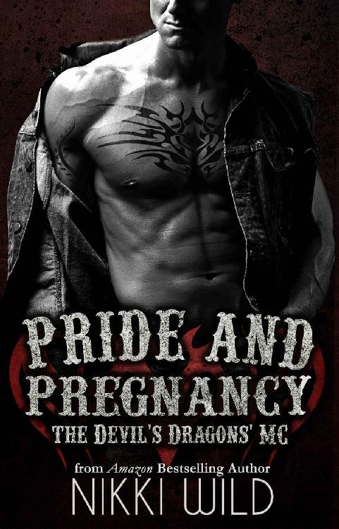 Pride and Pregnancy (A Devil's Dragons Motorcycle Club Romance) by Nikki Wild