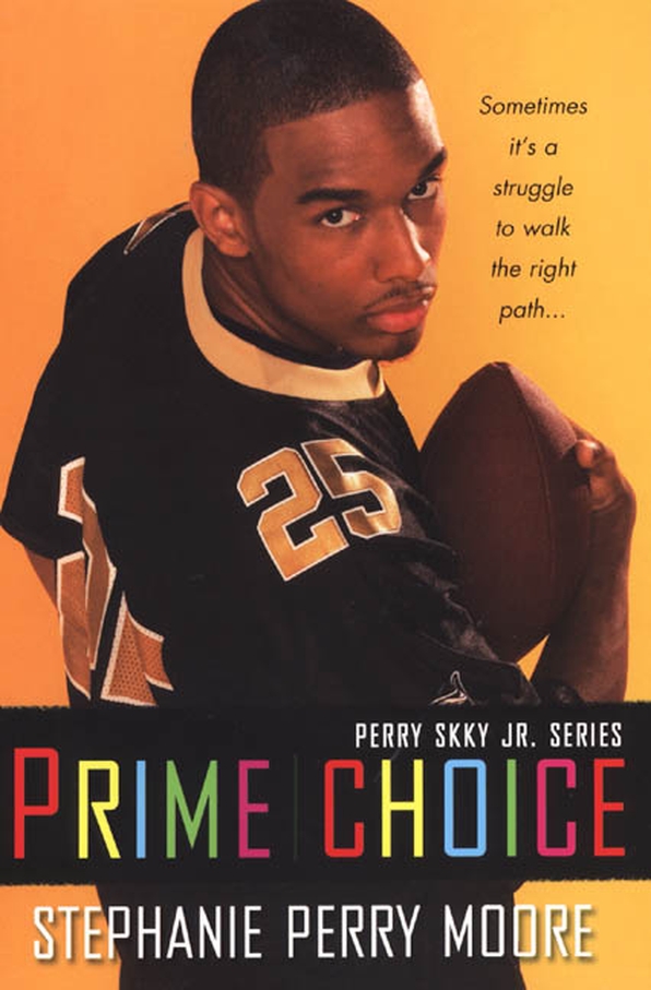 Prime Choice (2011) by Stephanie Perry Moore