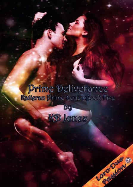 Prime Deliverance (Katieran Prime Series (Book Five)) by KD Jones