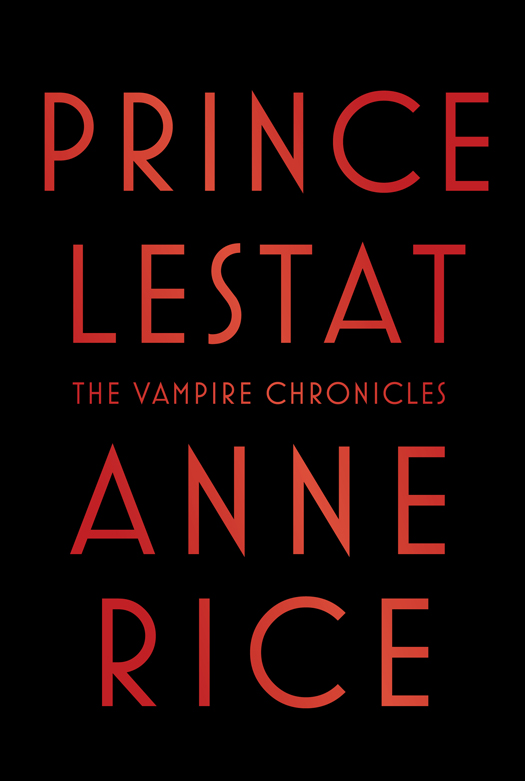 Prince Lestat (2014) by Anne Rice