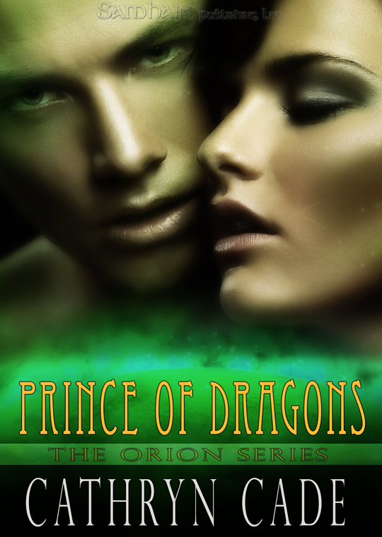 Prince of Dragons (2010) by Cathryn Cade