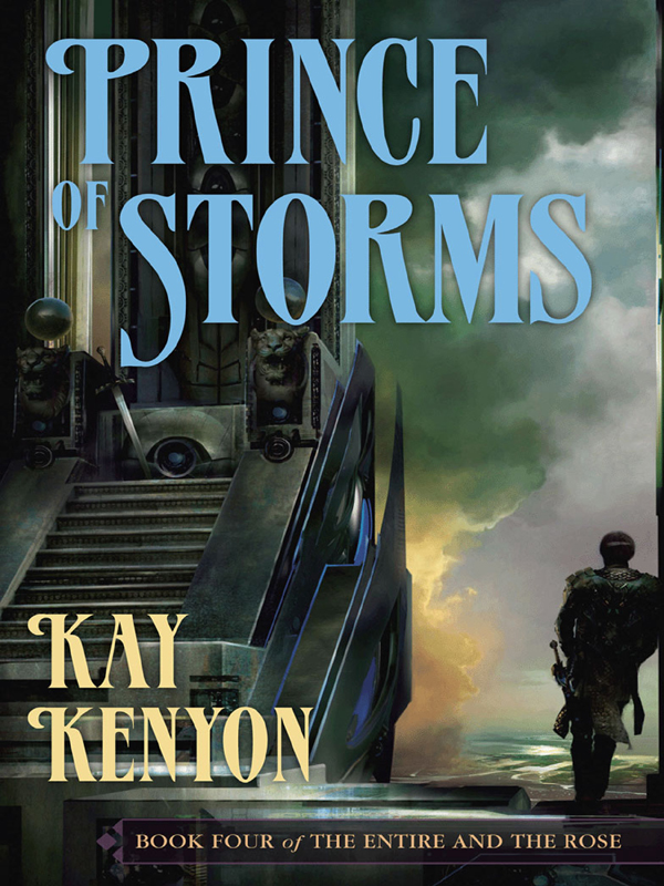 Prince of Storms (2012) by Kay Kenyon