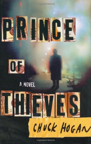 Prince of Thieves (2004) by Chuck Hogan