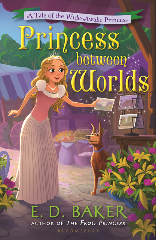 Princess between Worlds (2015) by E. D. Baker