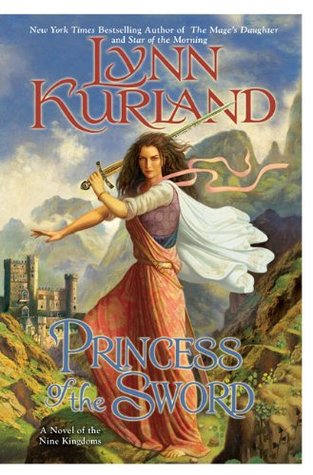 Princess of the Sword (2009) by Lynn Kurland