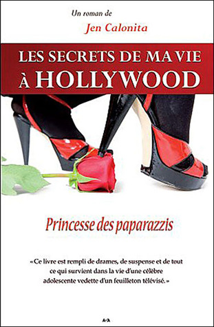 Princesse des paparazzis (2009) by Jen Calonita