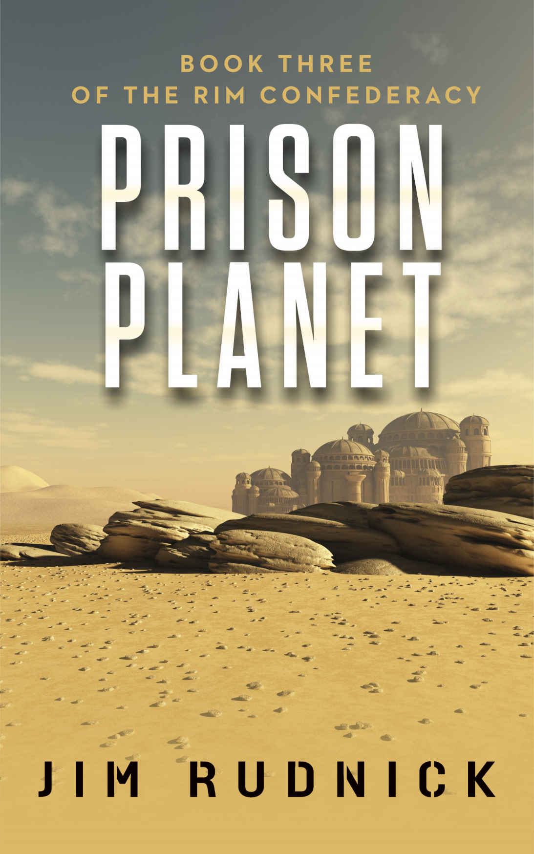 Prison Planet (THE RIM CONFEDERACY Book 3)