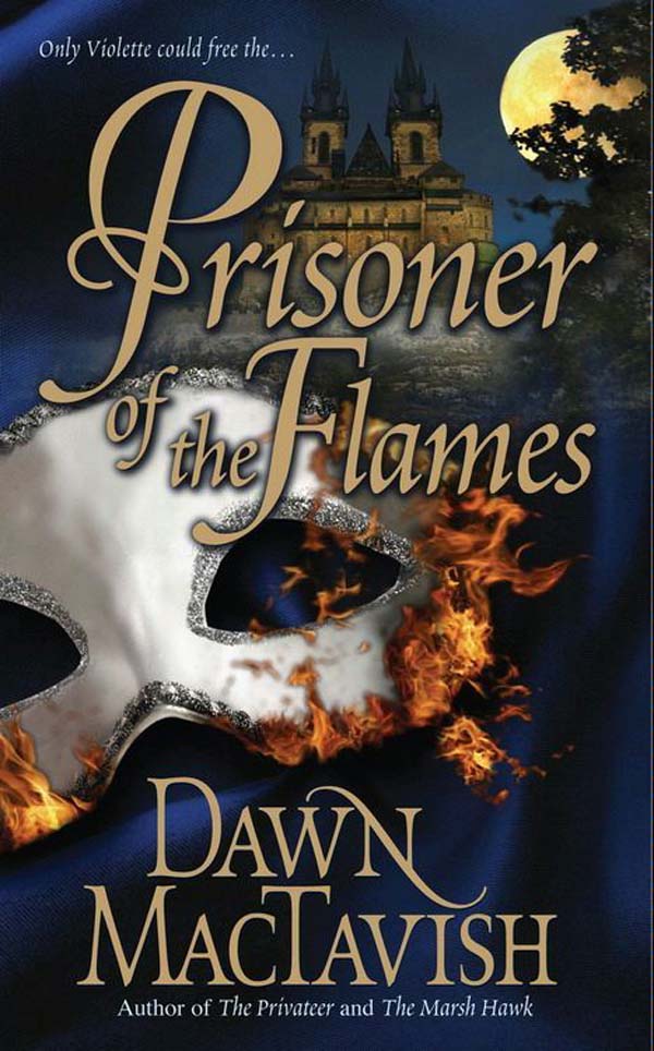 Prisoner of the Flames (Leisure Historical Romance) by Dawn Mactavish